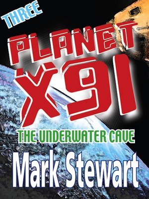 cover image of Planet X91 the Underwater Cave